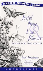 Cover of: Joyful Noise and I Am Phoenix by Paul Fleischman