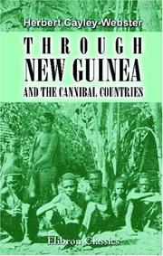 Cover of: Through New Guinea and the Cannibal Countries