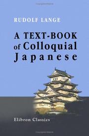 A textbook of colloquial Japanese by Rudolf Lange