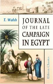 Cover of: Journal of the Late Campaign in Egypt | Thomas Walsh