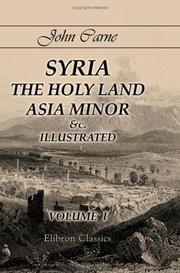 Syria, the Holy Land, Asia Minor, &c. illustrated by John Carne