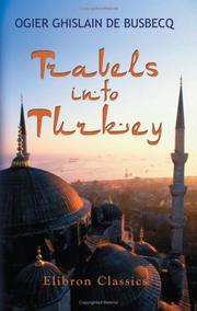 Cover of: Travels into Turkey by Ogier Ghislain de Busbecq