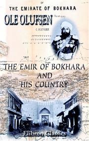 Cover of: The Emir of Bokhara and His Country: Journeys and Studies in Bokhara (with a Chapter on My Voyage on the Amu Darya to Khiva)