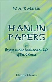 Cover of: Hanlin Papers; or, Essays on the Intellectual Life of the Chinese