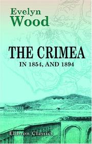 Cover of: The Crimea in 1854, and 1894 by Wood, Evelyn Sir, Wood, Evelyn Sir