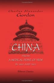 Cover of: China from a Medical Point of View in 1860 and 1861: To Which is Added a Chapter on Nagasaki as a Sanitarium
