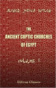 Cover of: The Ancient Coptic Churches of Egypt by Butler, Alfred Joshua, Butler, Alfred Joshua