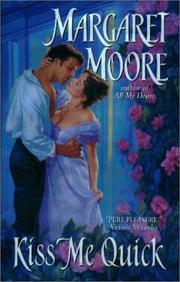 Cover of: Kiss Me Quick by Margaret Moore