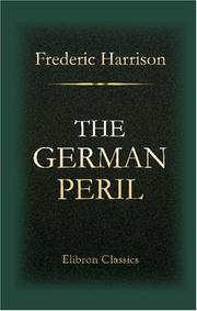 Cover of: The German Peril | Frederic Harrison