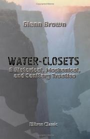 Cover of: Water-Closets: A Historical, Mechanical, and Sanitary Treatise