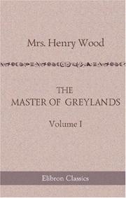 Cover of: The Master of Greylands: A Novel. Volume 1