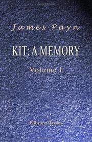 Cover of: Kit: a Memory by James Payn