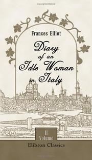 Cover of: Diary of an Idle Woman in Italy: Volume 2