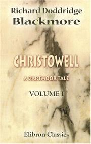 Cover of: Christowell. A Dartmoor Tale: Volume 1