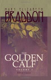 Cover of: The Golden Calf by Mary Elizabeth Braddon