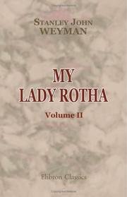 My Lady Rotha by Stanley John Weyman
