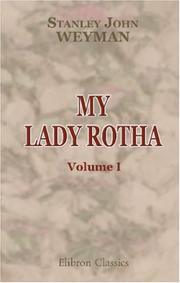 Cover of: My Lady Rotha by Stanley John Weyman, Stanley John Weyman