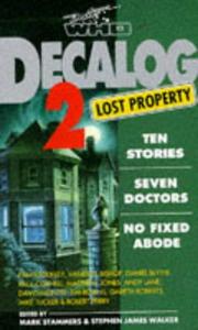Cover of: Decalog 2: Lost Property : Ten Stories, Seven Doctors, No Fixed Abode (Doctor Who Short Fiction)