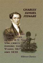 Cover of: A Visit to the South Seas, in the U.S. Ship Vincennes, during the Years 1829 and 1830 by Charles Samuel Stewart