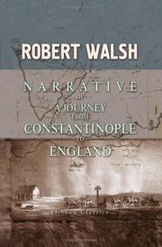 Cover of: Narrative of a Journey from Constantinople to England by Robert Walsh - undifferentiated