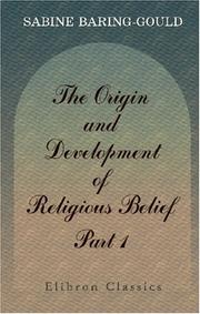 Cover of: The origin and development of religious belief by Sabine Baring-Gould