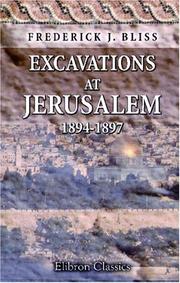 Cover of: Excavations at Jerusalem: 1894-1897