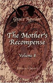 The mother's recompense by Grace Aguilar