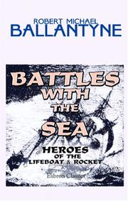 Cover of: Battles with the Sea by Robert Michael Ballantyne