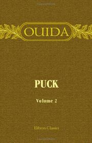 Cover of: Puck. His Vicissitudes, Adventures, Observations, Conclusions, Friendships and Philosophies by Ouida