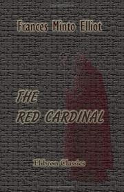 Cover of: The Red Cardinal: A Romance