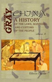Cover of: China: a History of the Laws, Manners, and Customs of the People: Volume 2