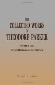 Cover of: The Collected Works of Theodore Parker | Theodore Parker