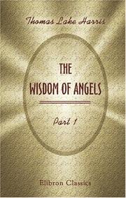 Cover of: The Wisdom of Angels by Thomas Lake Harris