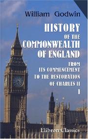Cover of: History of the Commonwealth of England by William Godwin
