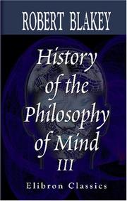 Cover of: History of the Philosophy of Mind by Robert Blakey, Robert Blakey