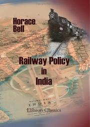 Cover of: Railway Policy in India by Horace Bell