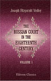 Cover of: The Russian Court in the Eighteenth Century by Joseph Fitzgerald Molloy, Joseph Fitzgerald Molloy