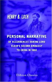 Cover of: Personal Narrative of Occurrences during Lord Elgin's Second Embassy to China in 1860