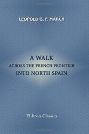 Cover of: A Walk across the French Frontier into North Spain