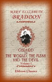 Cover of: Gerard, or, The World, the Flesh and the Devil: Volume 1