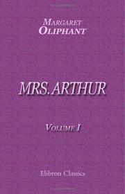 Cover of: Mrs. Arthur by Margaret Oliphant