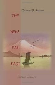 Cover of: The New Far East | Thomas Franklin Fairfax Millard