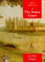 Cover of: Tudor Court (Life in Tudor Times) by Jane Shuter