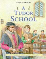 Cover of: A Tudor School (Living in History)