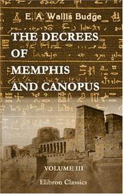 Cover of: The Decrees of Memphis and Canopus by Ernest Alfred Wallis Budge