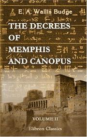Cover of: The Decrees of Memphis and Canopus by Ernest Alfred Wallis Budge