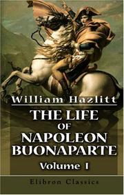 Cover of: The Life of Napoleon Buonaparte: Volume 1