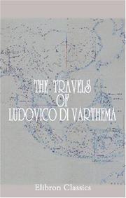 Cover of: The Travels of Ludovico di Varthema in Egypt, Syria, Arabia Deserta and Arabia Felix, in Persia, India, and Ethiopia, A.D. 1503 to 1508