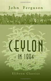 Cover of: Ceylon in 1884: The Leading Crown Colony of the British Empire