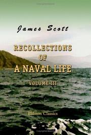 Cover of: Recollections of a Naval Life by James C. Scott, James C. Scott